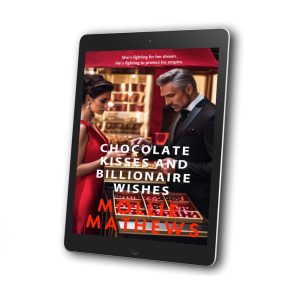 Chocolate Kisses and Billionaire Wishes